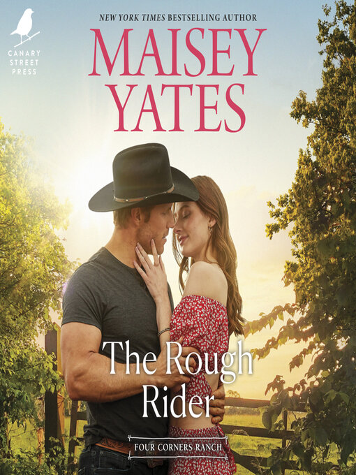 Title details for The Rough Rider by Maisey Yates - Available